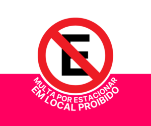 Multa por estacionar em local proibido: valores e pontos na CNH