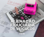 Alienação fiduciária de veículo: entenda e regularize | Guia