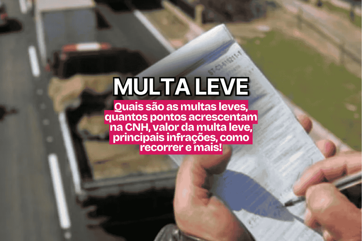 Pessoa preenchendo multa manualmente à beira de rodovia com caminhões ao fundo; sobreposição de texto diz: “MULTA LEVE – Quais são as multas leves, quantos pontos acrescentam na CNH, valor da multa leve, principais infrações, como recorrer e mais!”.