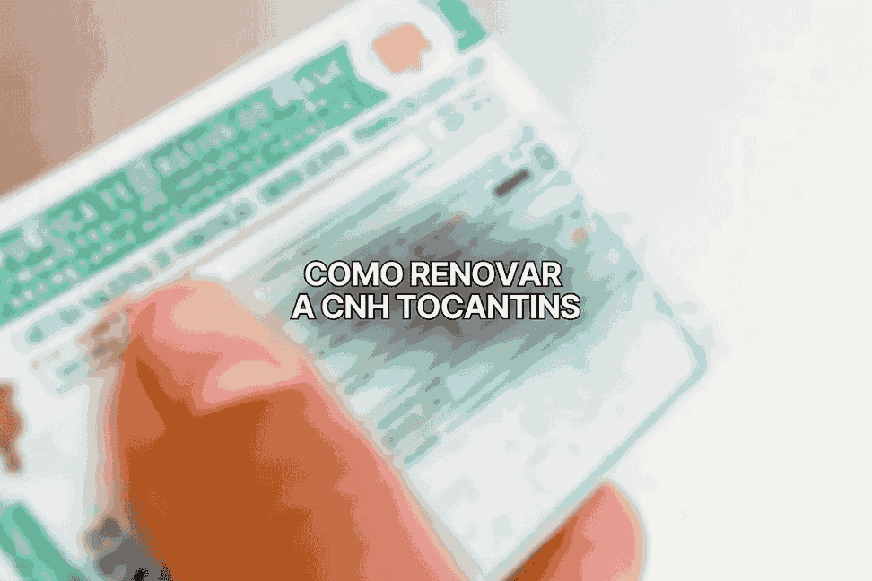 Foto de uma mão segurando uma carteira de motorista brasileira desfocada, com o texto centralizado “Como renovar CNH Tocantins” em letras maiúsculas sobre o fundo claro.