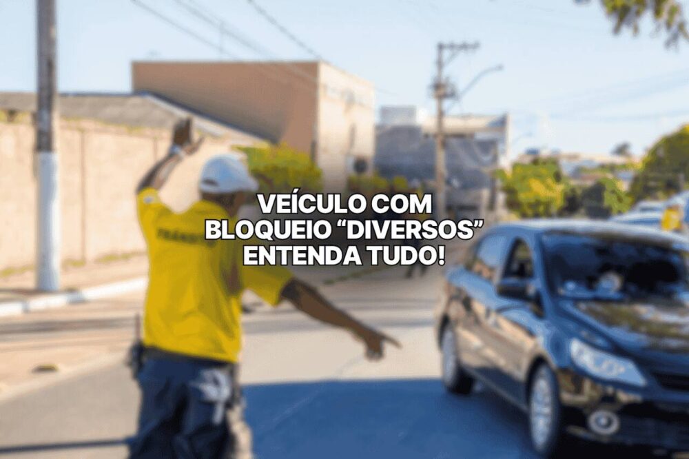 Imagem de uma fiscalização de trânsito com agentes mandando um veículo parar. Sobreposto na imagem, há o título: Veículo com Bloqueio Diversos, entenda tudo!