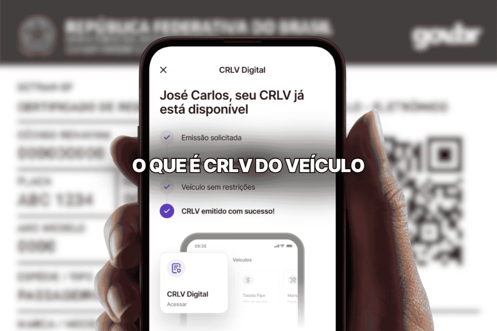 Imagem do CRLV digital do veículo. Sobreposto na imagem, há o título: O que é CRLV do veículo.