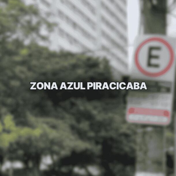 Imagem de uma placa com horários da zona azul piracicaba e informações sobre o rotativo. Sobreposto na imagem, há um título que diz: Zona Azul Piracicaba.
