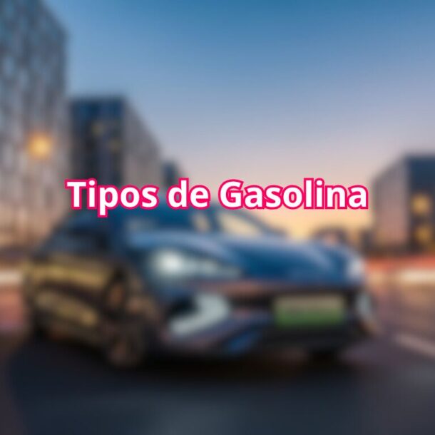 Tipos de gasolina