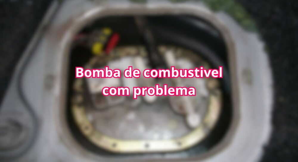 Bomba de combustivel com problema